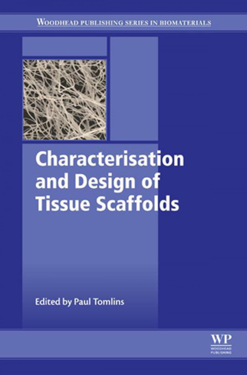 Big bigCover of Characterisation and Design of Tissue Scaffolds