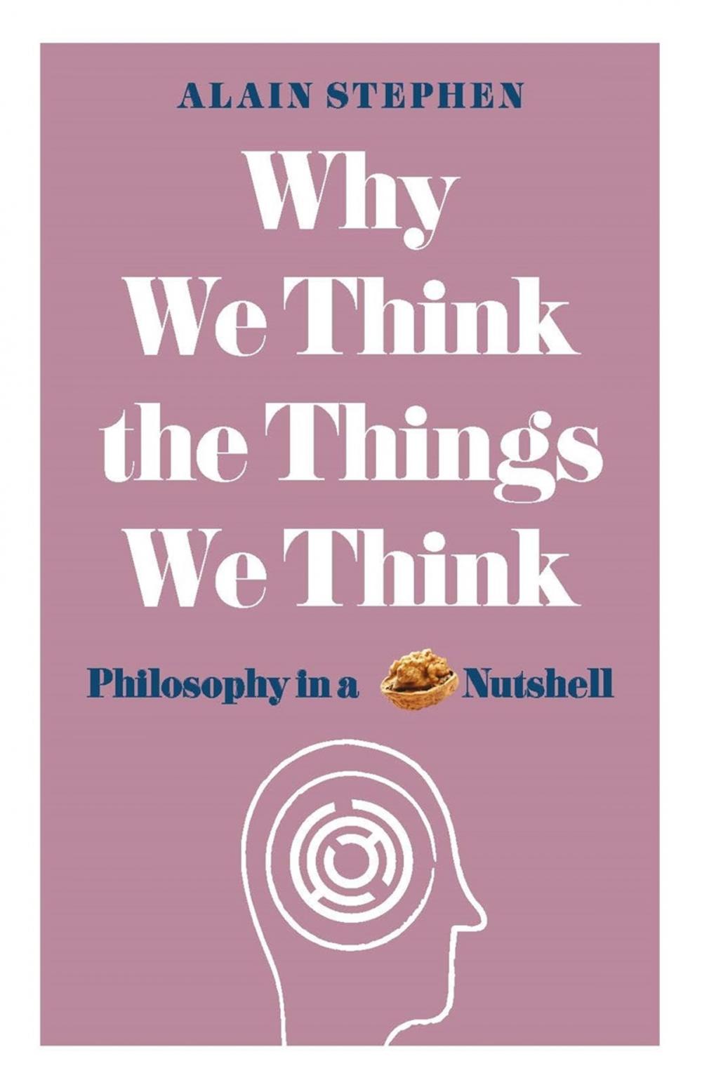 Big bigCover of Why We Think the Things We Think