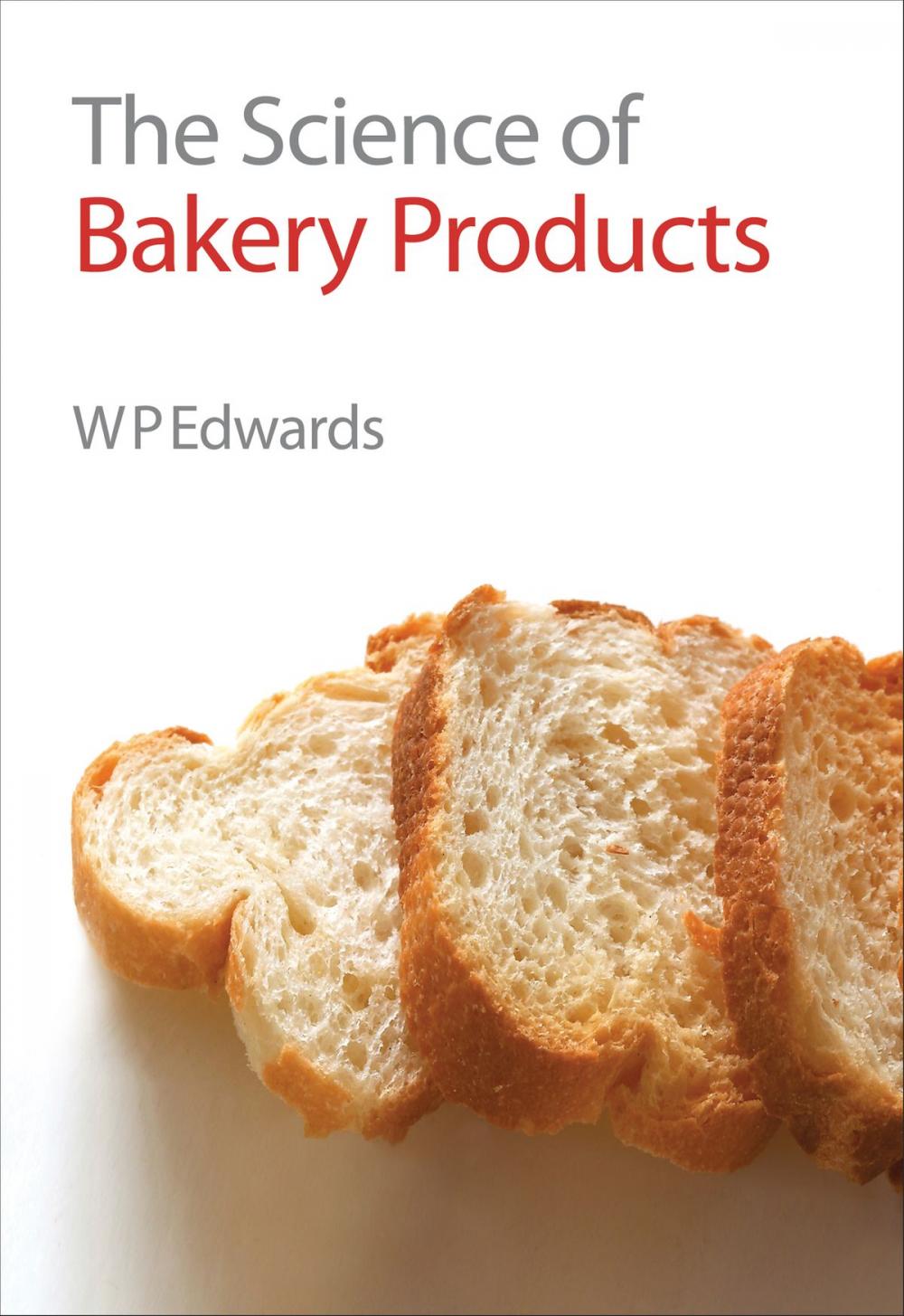 Big bigCover of The Science of Bakery Products