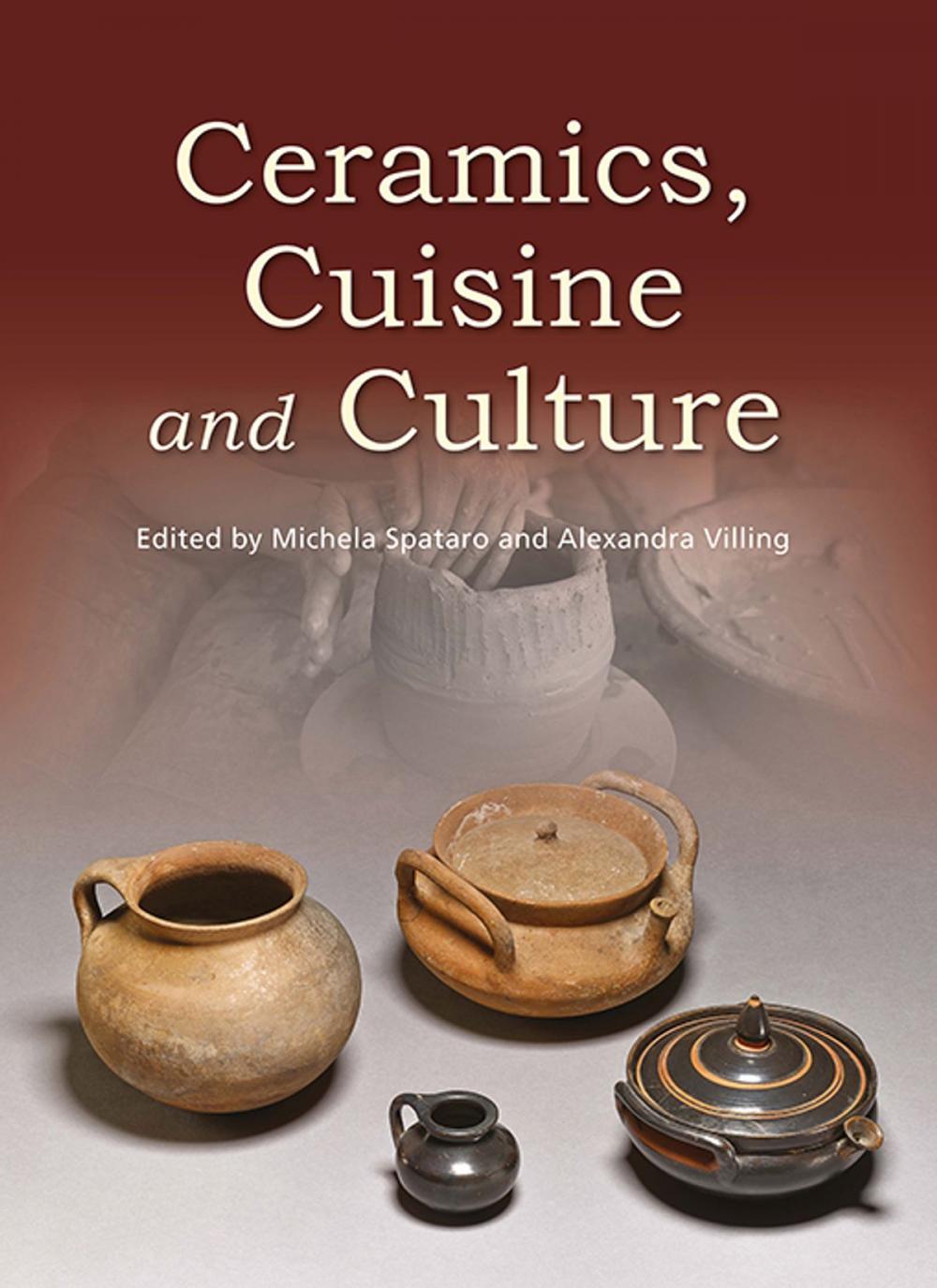 Big bigCover of Ceramics, Cuisine and Culture