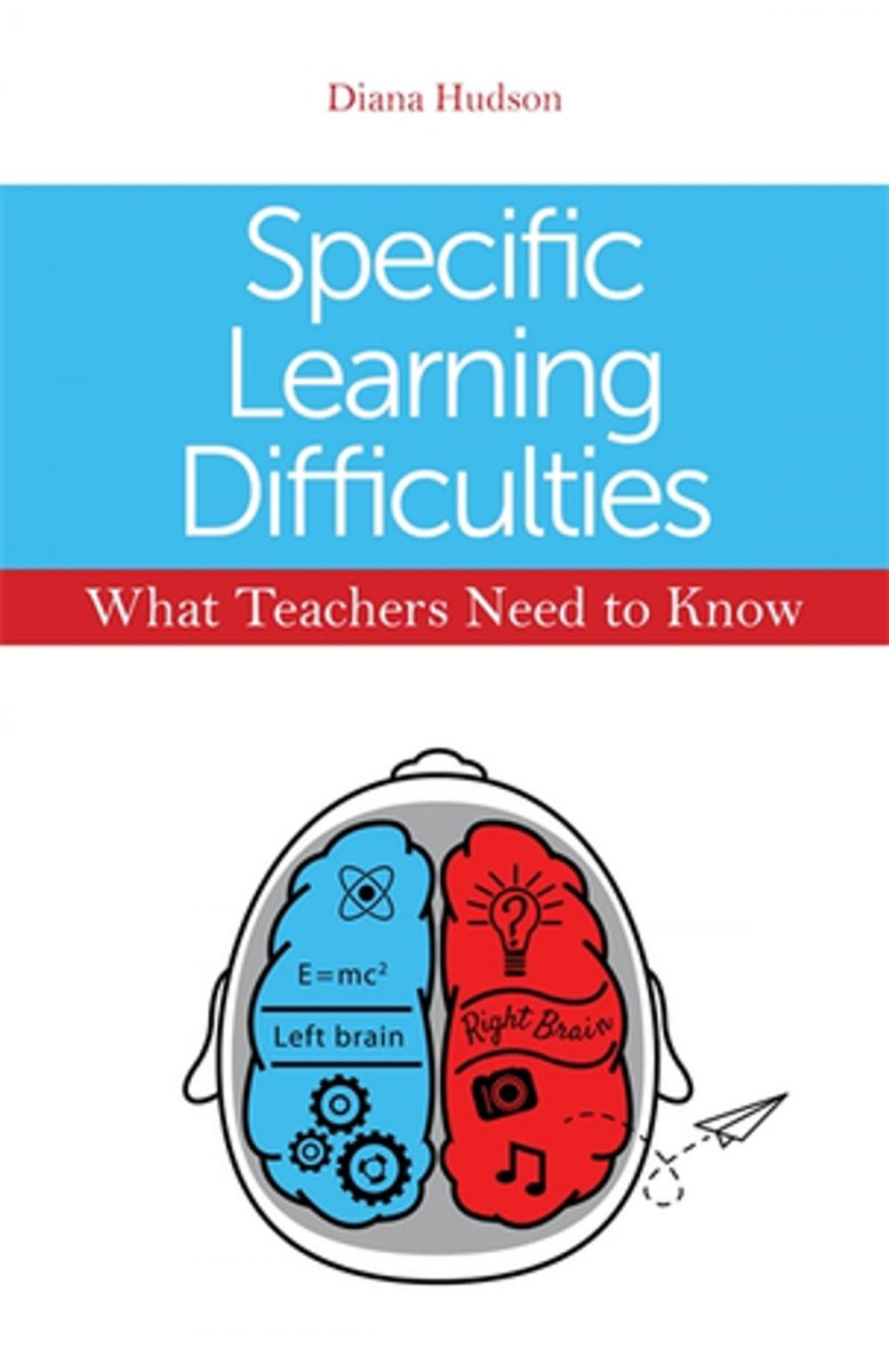 Big bigCover of Specific Learning Difficulties - What Teachers Need to Know