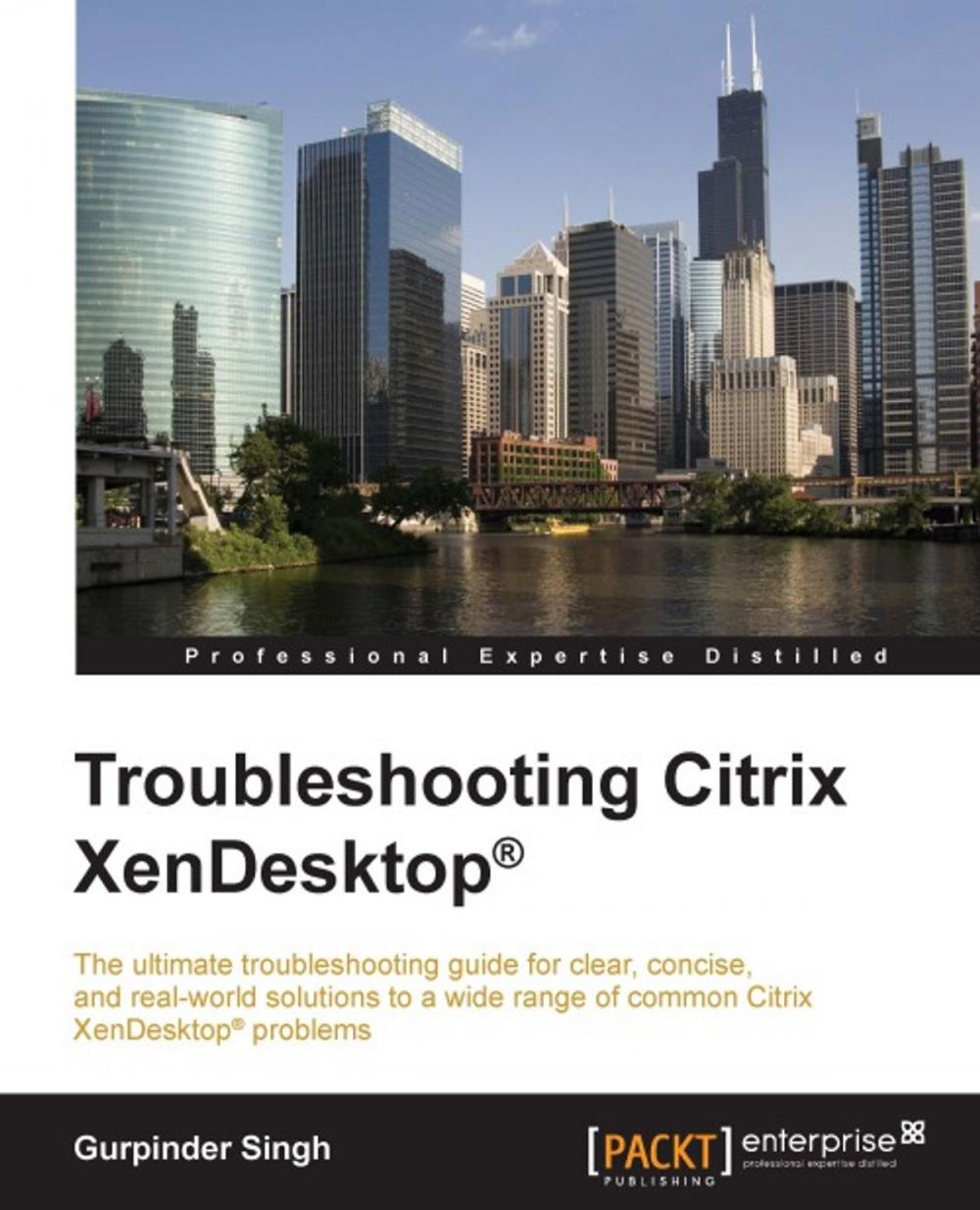 Big bigCover of Troubleshooting Citrix XenDesktop®