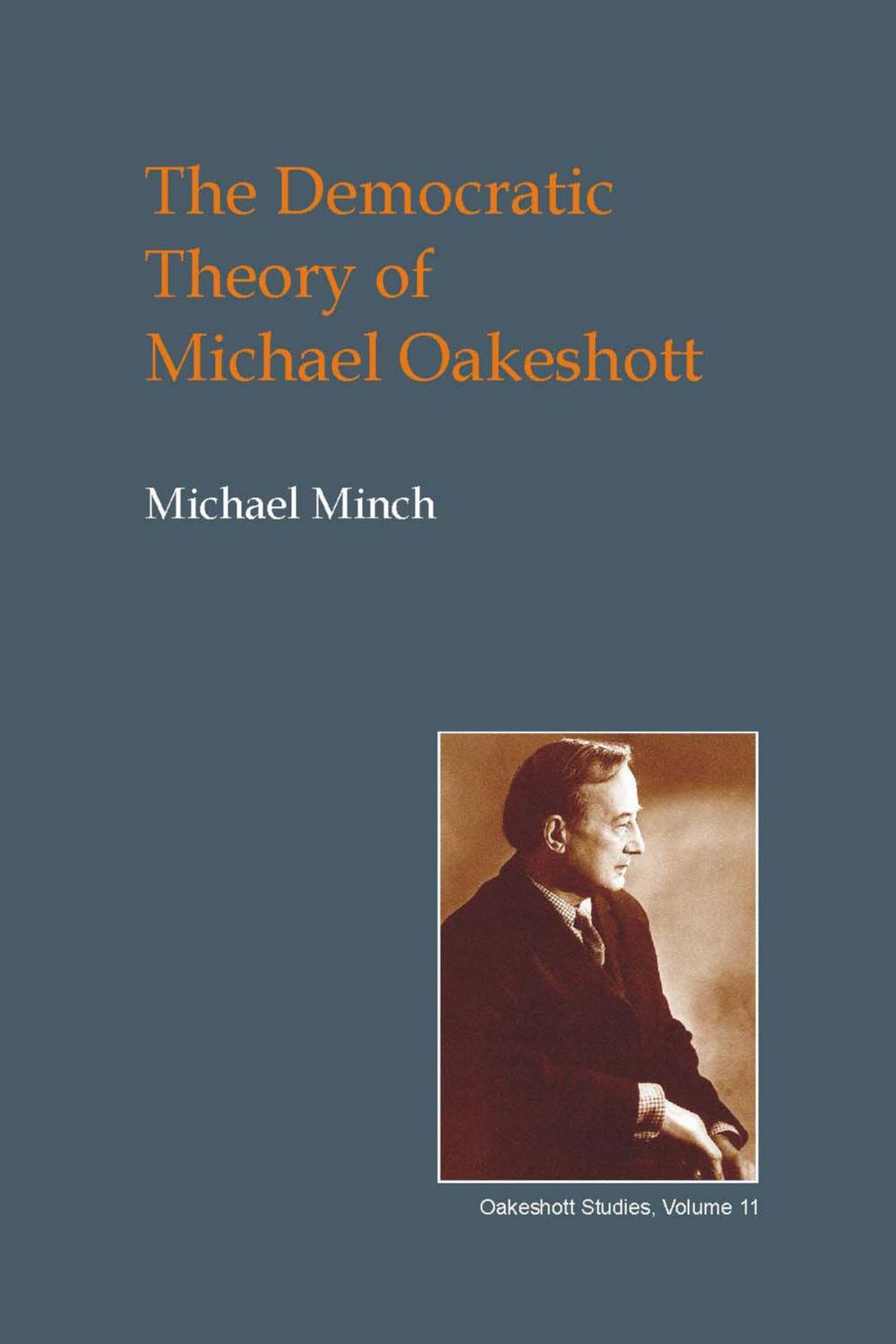 Big bigCover of The Democratic Theory of Michael Oakeshott