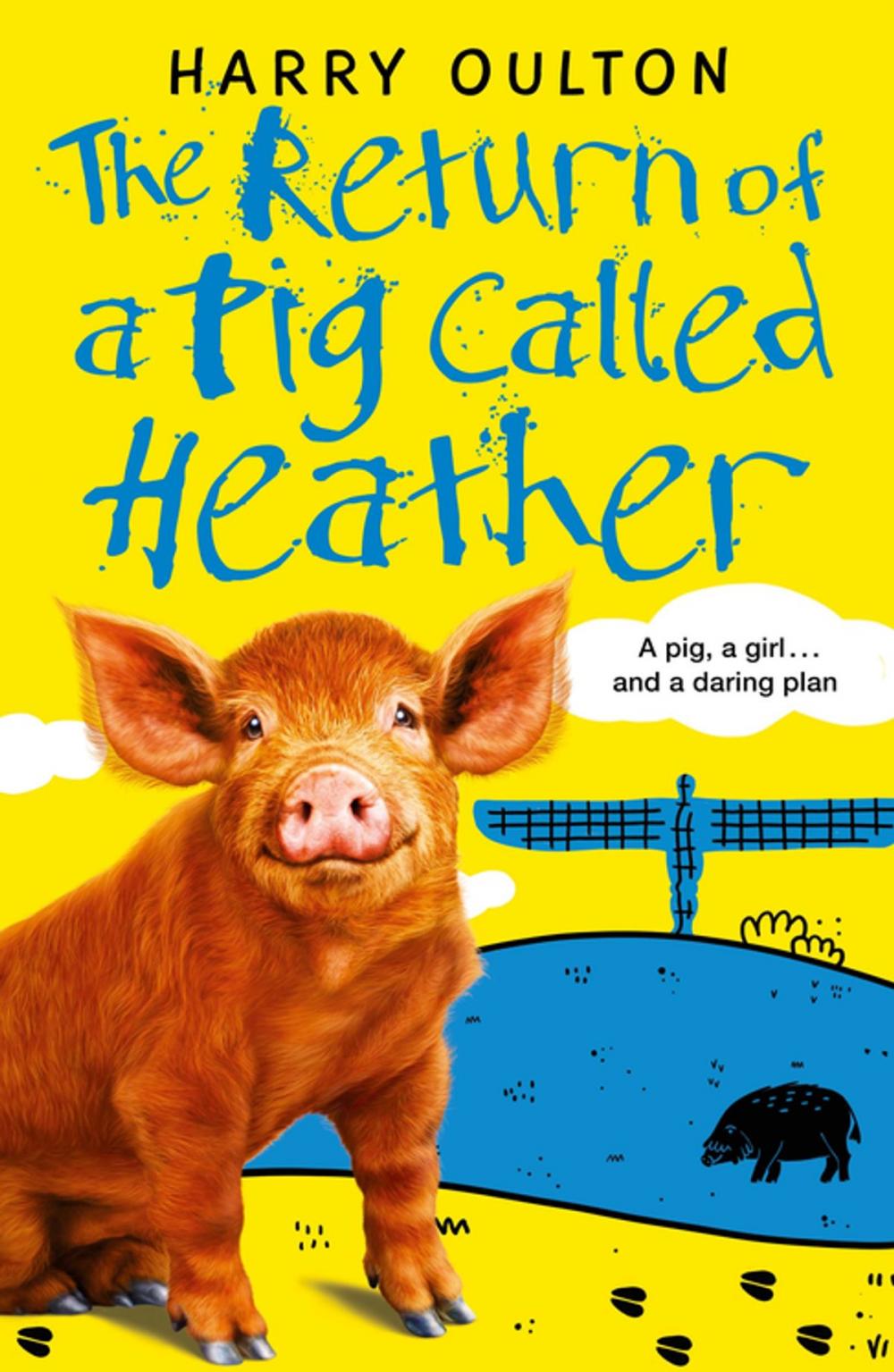 Big bigCover of The Return of a Pig Called Heather