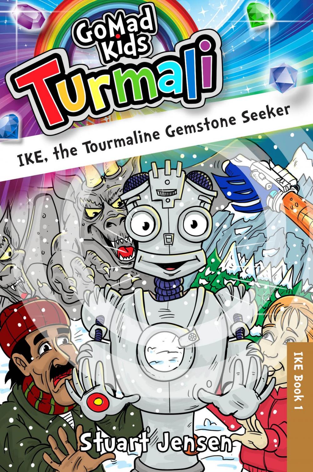 Big bigCover of IKE, the Tourmaline Gemstone Seeker