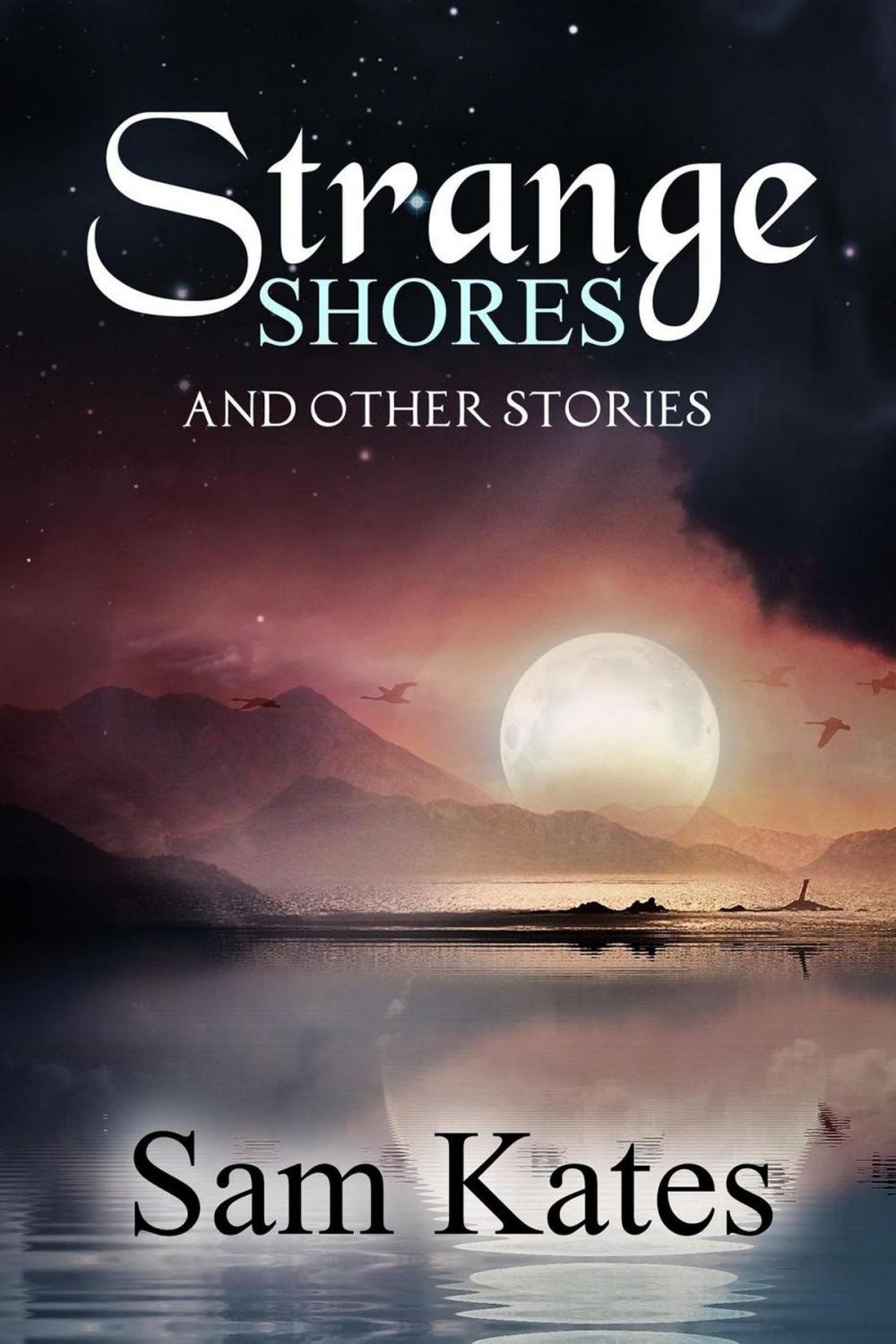 Big bigCover of Strange Shores & Other Stories