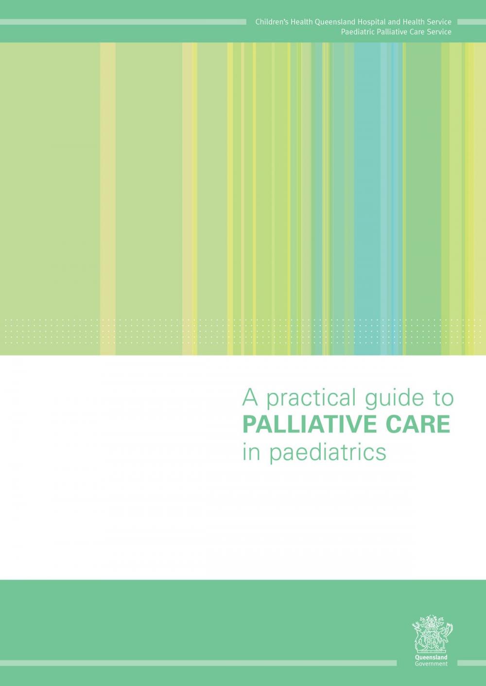 Big bigCover of A Practical Guide to Palliative Care in Paediatrics