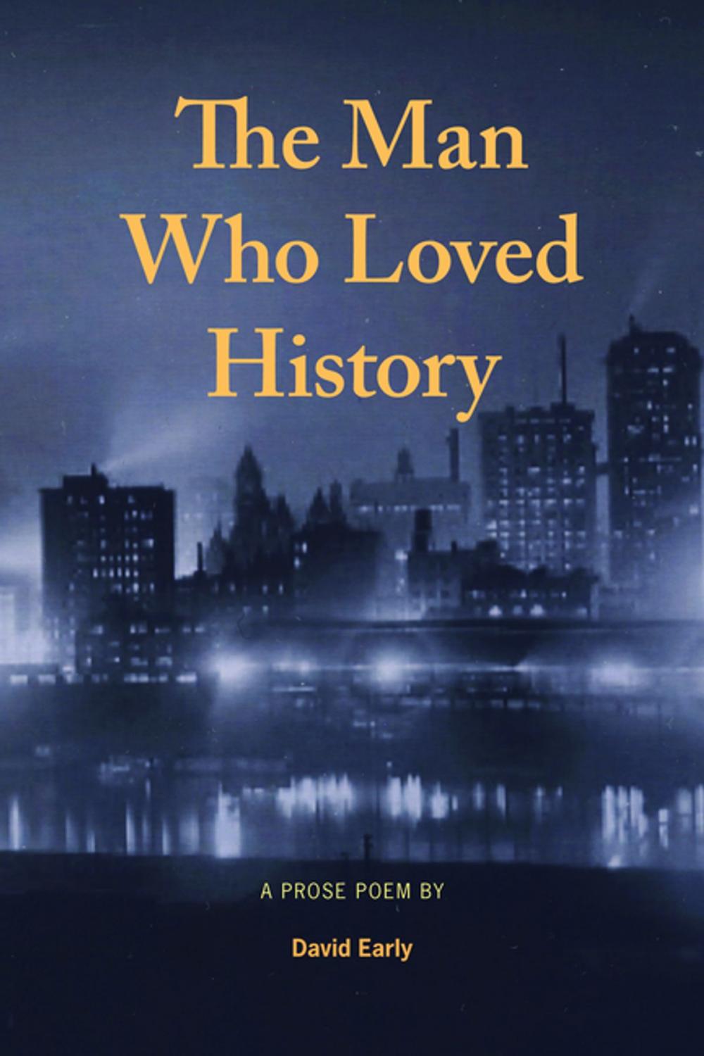 Big bigCover of The Man Who Loved History