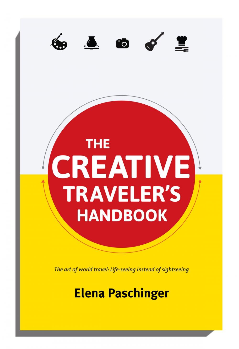 Big bigCover of The Creative Traveler's Handbook