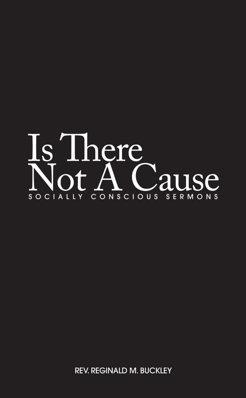 Big bigCover of Is There Not a Cause