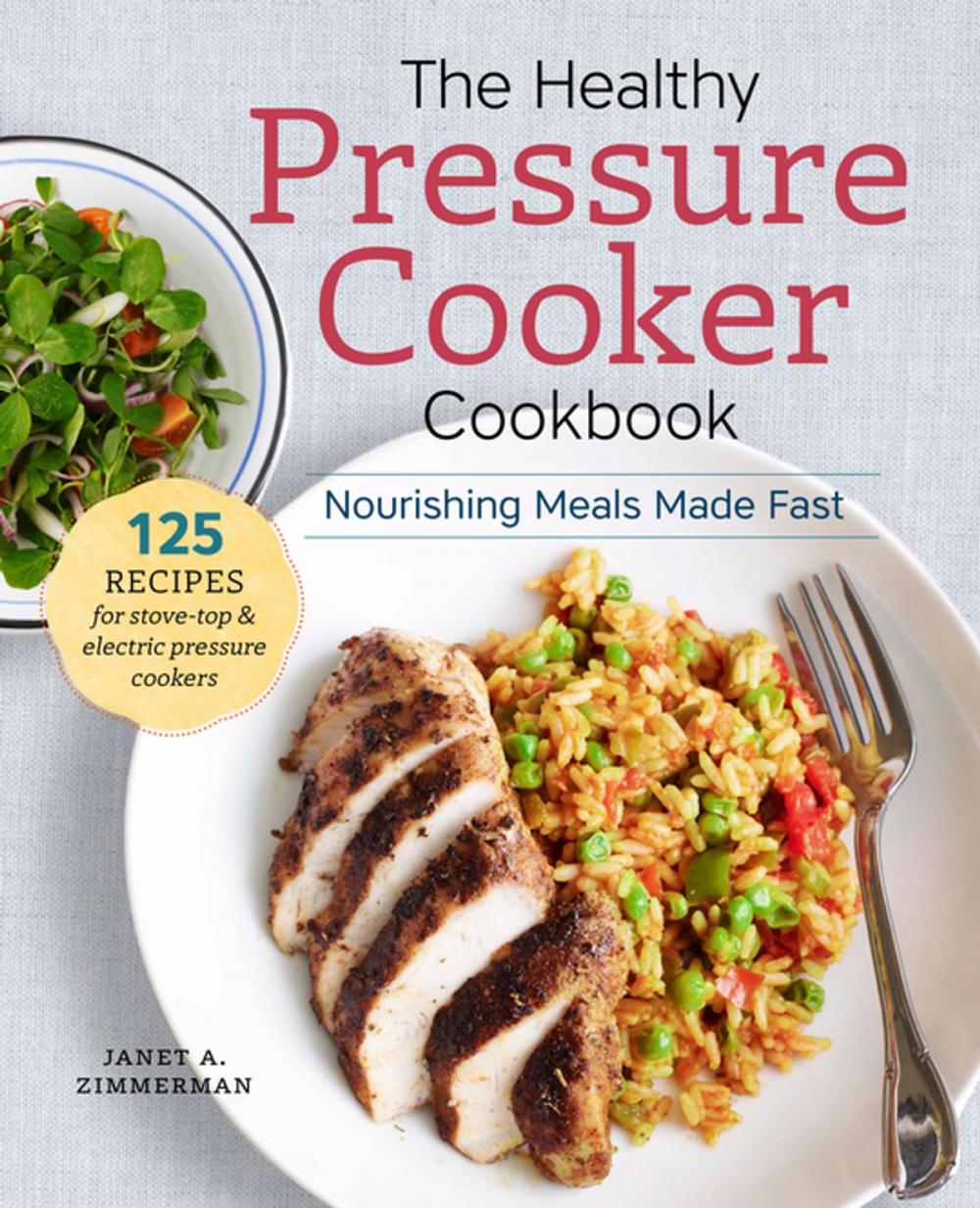 Big bigCover of The Healthy Pressure Cooker Cookbook