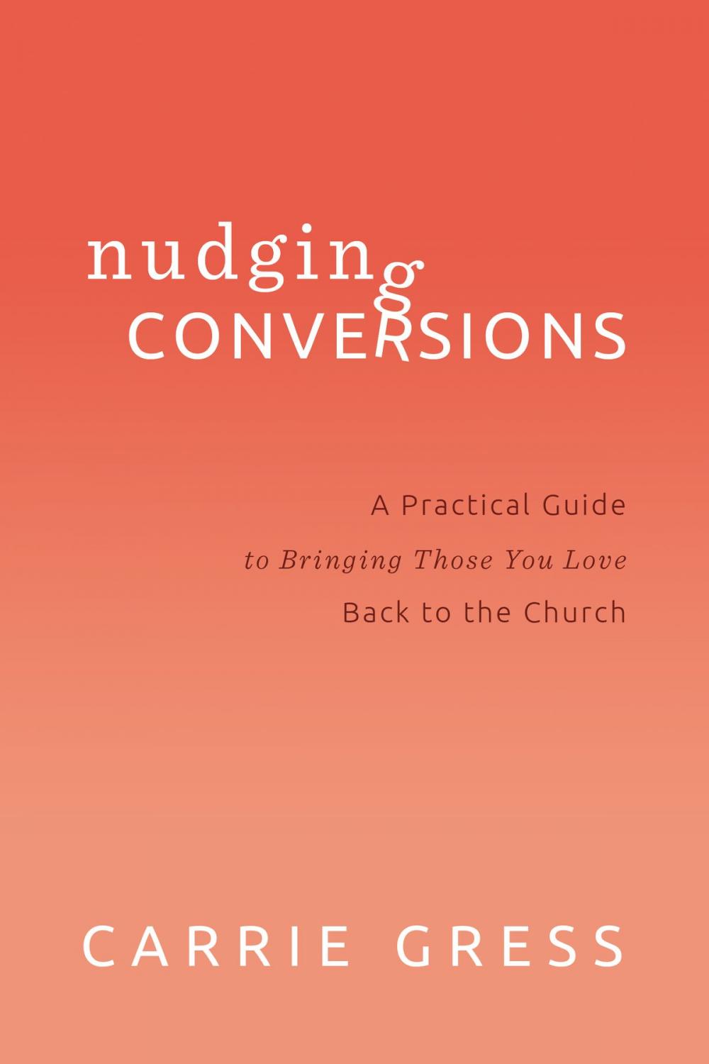 Big bigCover of Nudging Conversions