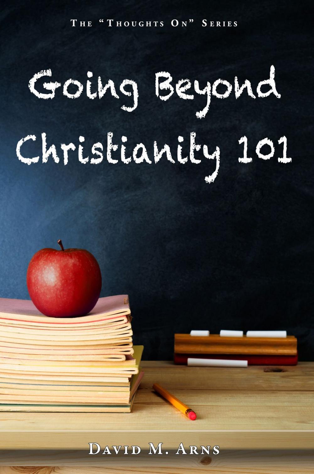 Big bigCover of Going Beyond Christianity 101