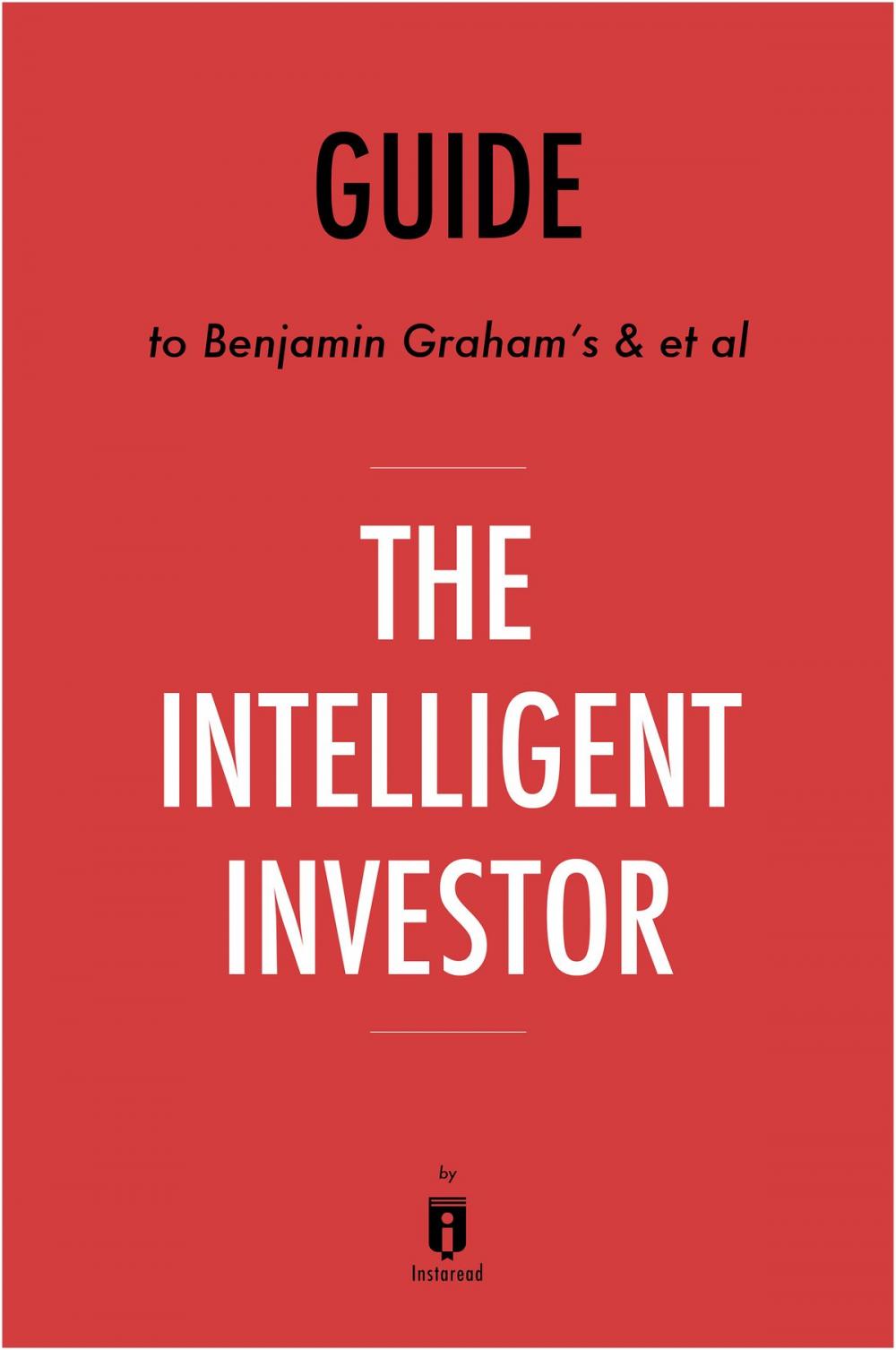 Big bigCover of Guide to Benjamin Graham’s & et al The Intelligent Investor by Instaread