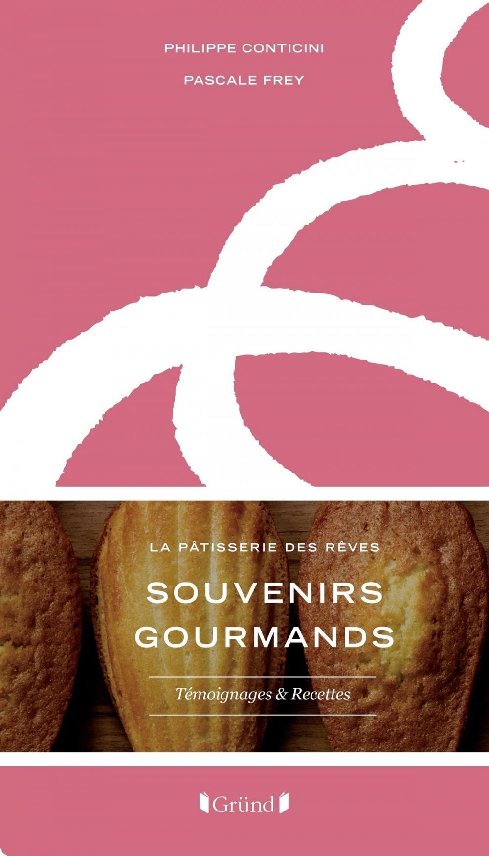 Big bigCover of Souvenirs Gourmands - La Pâtisserie des rêves