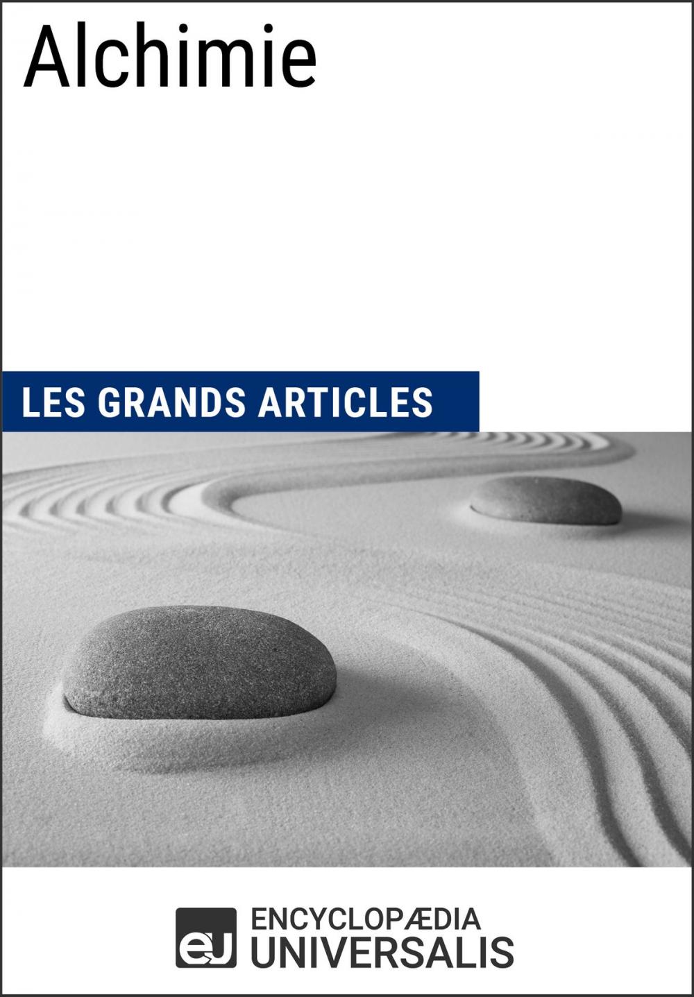 Big bigCover of Alchimie (Les Grands Articles d'Universalis)