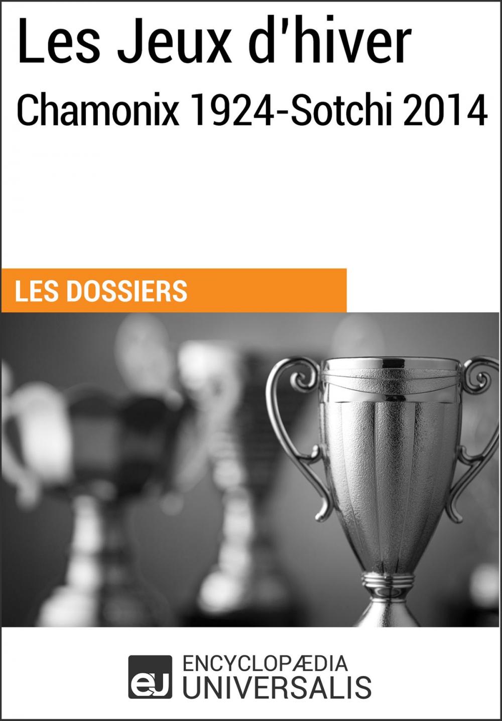 Big bigCover of Les Jeux d’hiver, Chamonix 1924-Sotchi 2014