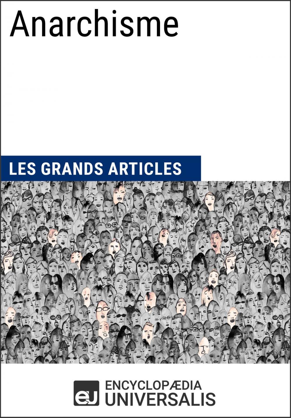 Big bigCover of Anarchisme (Les Grands Articles d'Universalis)