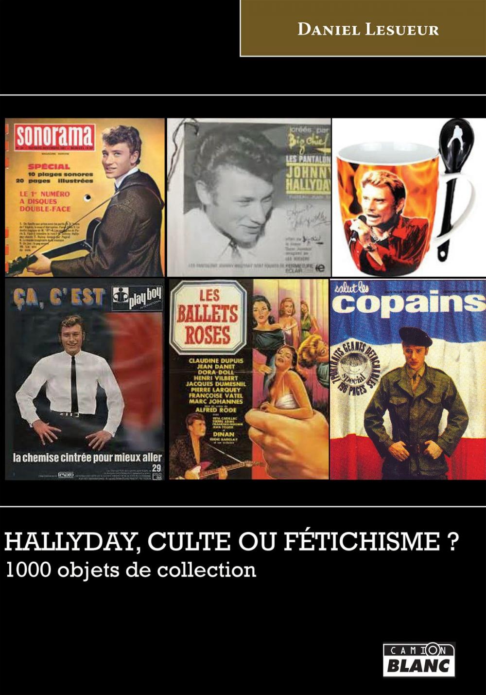 Big bigCover of Hallyday, culte ou fétichisme ?