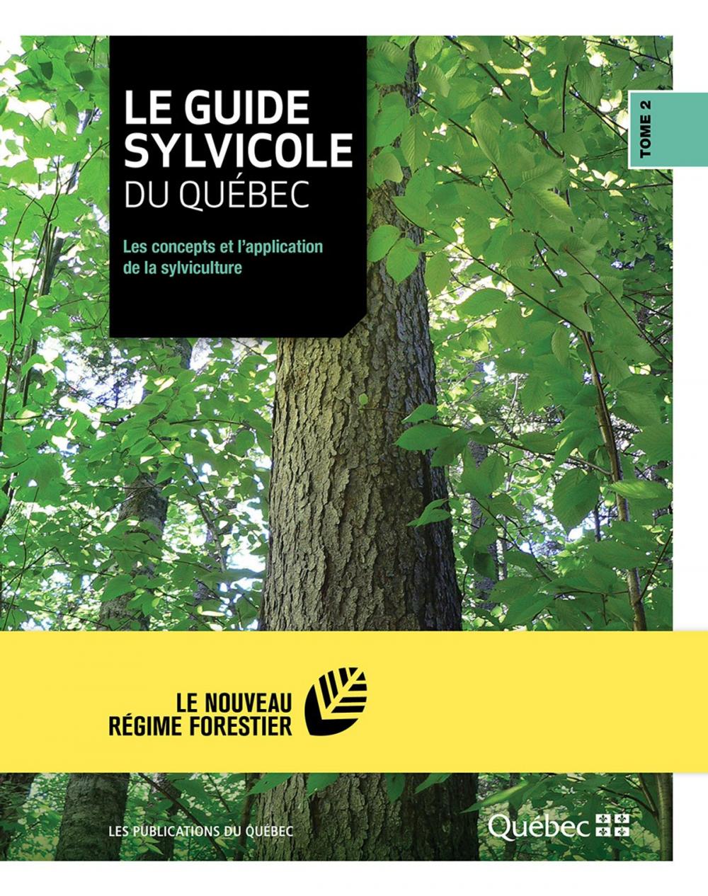 Big bigCover of Le guide sylvicole du Québec - Tome II