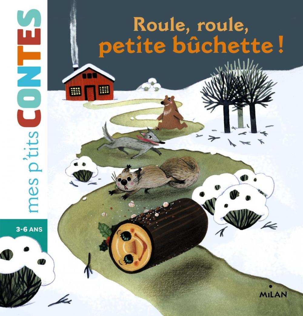 Big bigCover of Roule, roule, petite bûchette !