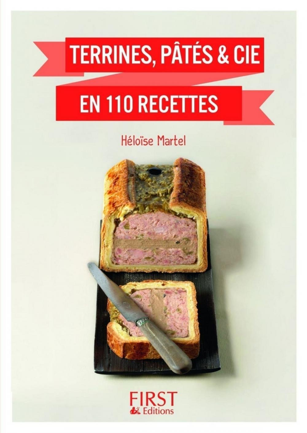 Big bigCover of Petit Livre de - Terrines, pâtés & cie en 110 recettes