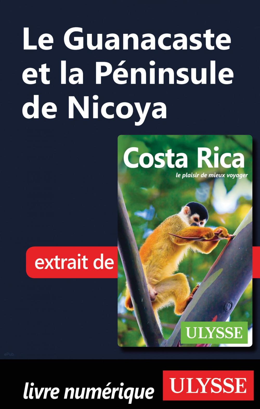 Big bigCover of Le Guanacaste et la Péninsule de Nicoya