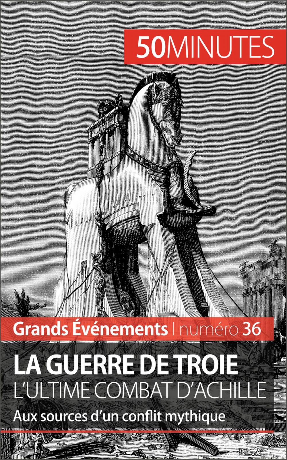 Big bigCover of La guerre de Troie L'ultime combat d'Achille