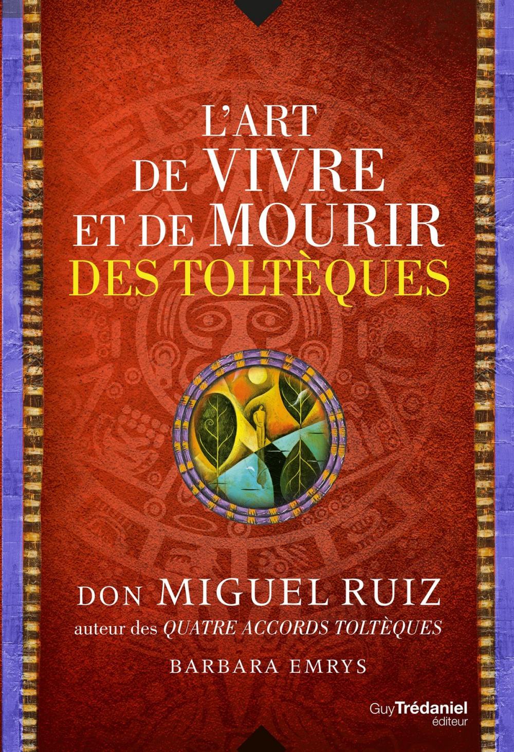 Big bigCover of L'art de vivre et de mourir des toltèques