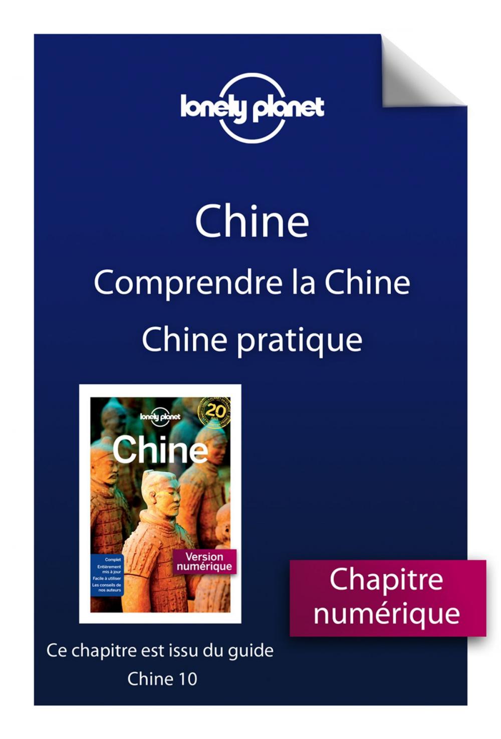 Big bigCover of Chine 10 - Comprendre la Chine et Chine pratique