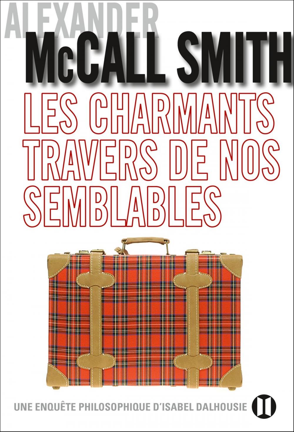 Big bigCover of Les charmants travers de nos semblables