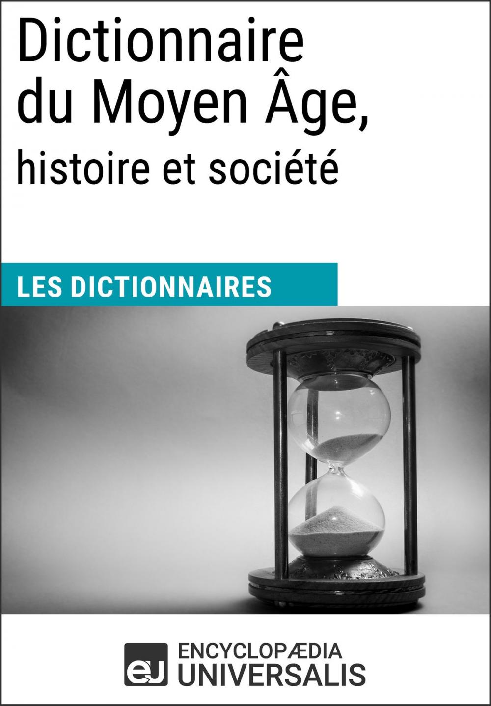 Big bigCover of Dictionnaire du Moyen Âge, histoire et société