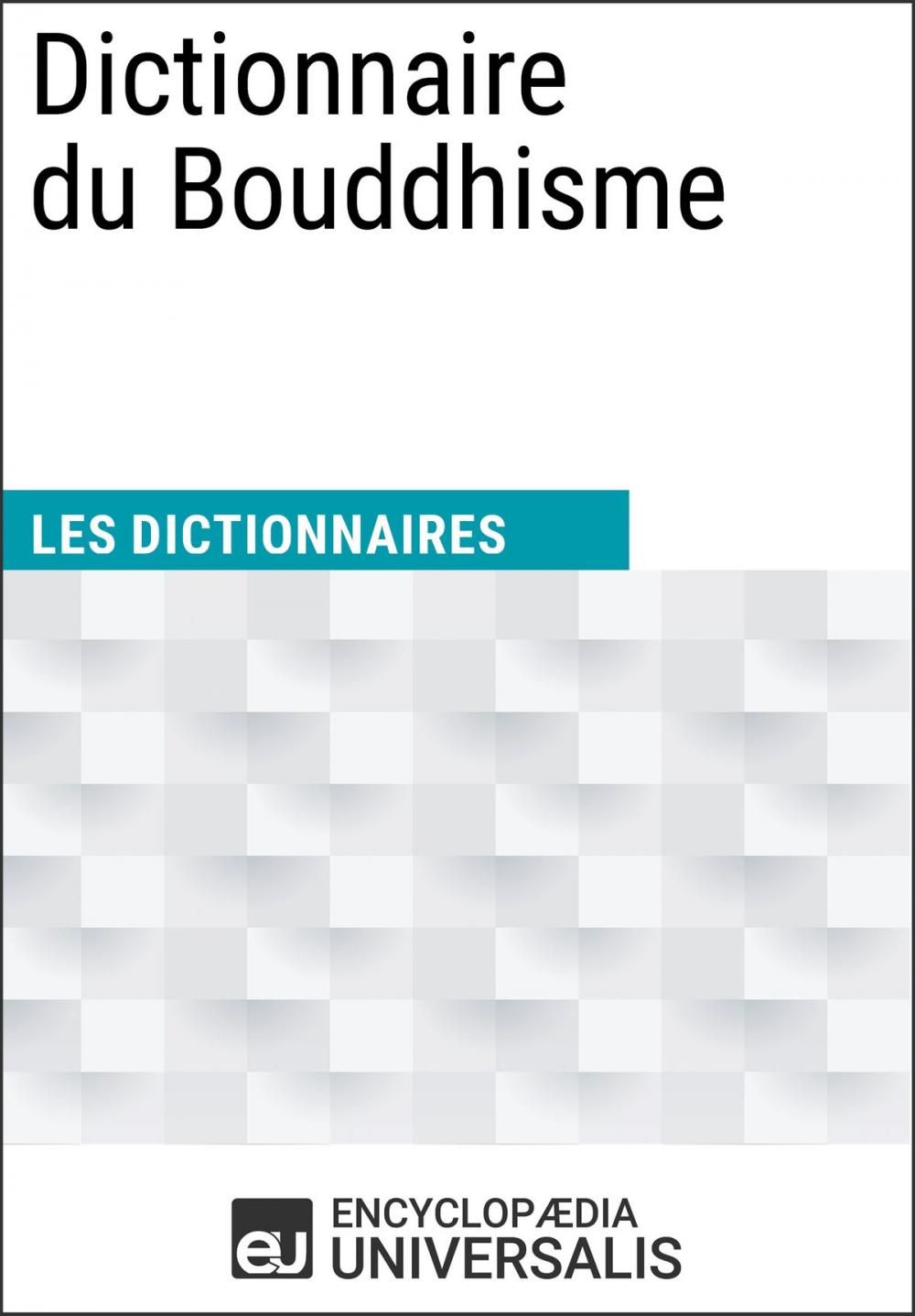 Big bigCover of Dictionnaire du Bouddhisme