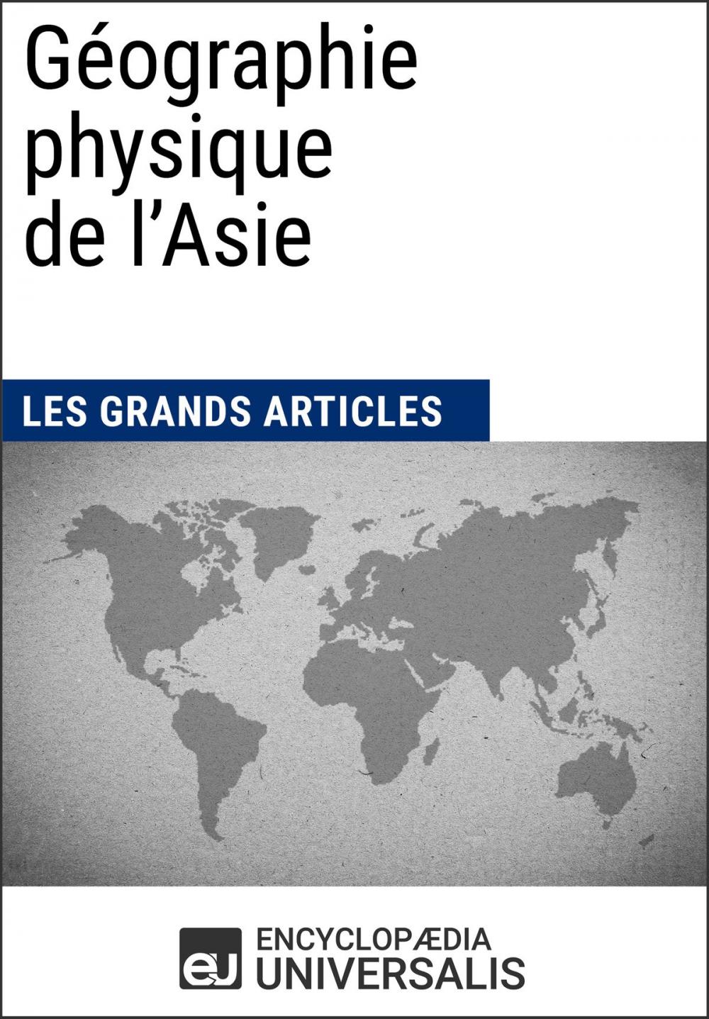 Big bigCover of Géographie physique de l'Asie