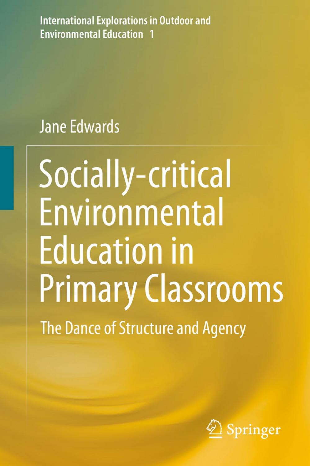 Big bigCover of Socially-critical Environmental Education in Primary Classrooms