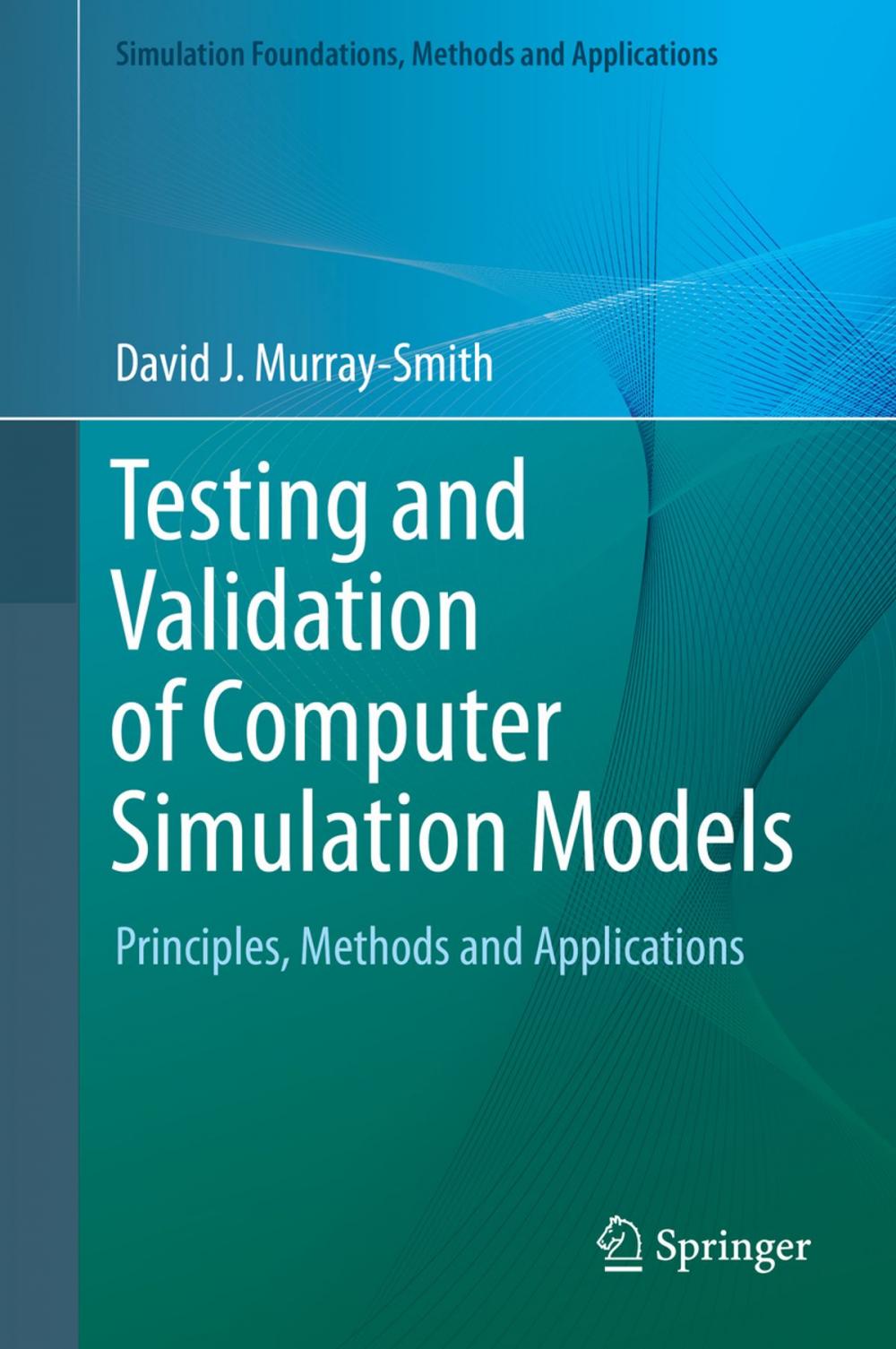 Big bigCover of Testing and Validation of Computer Simulation Models