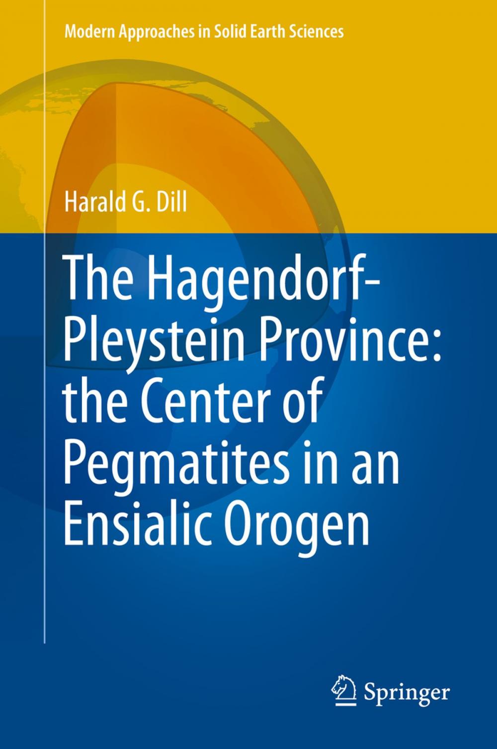 Big bigCover of The Hagendorf-Pleystein Province: the Center of Pegmatites in an Ensialic Orogen