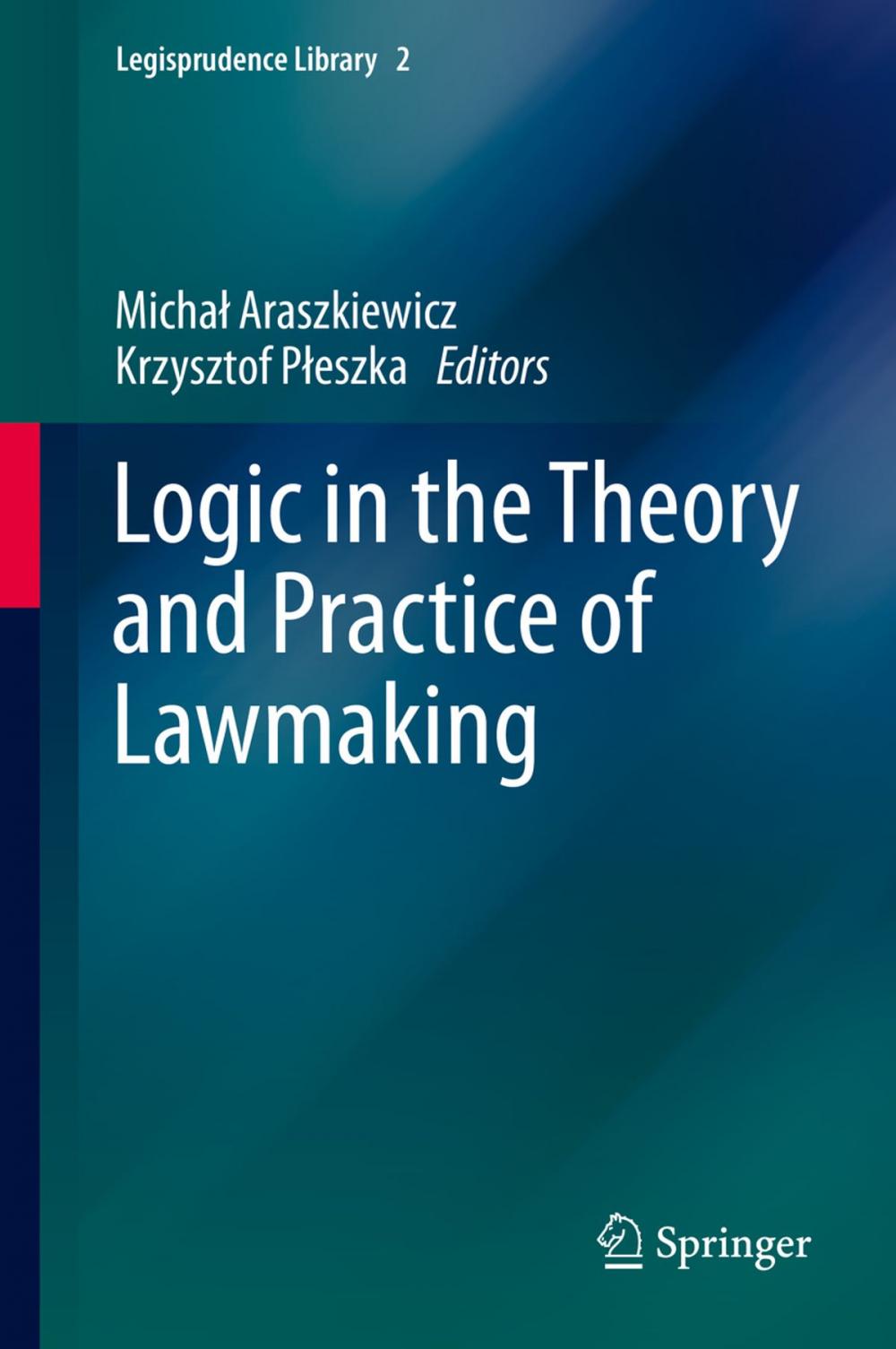 Big bigCover of Logic in the Theory and Practice of Lawmaking