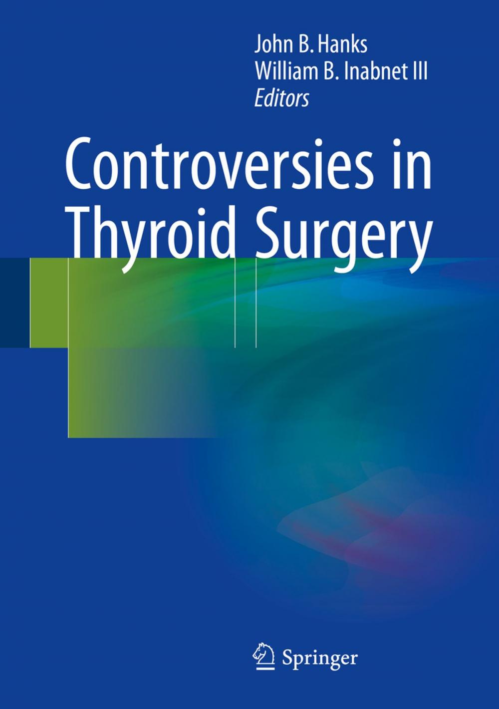 Big bigCover of Controversies in Thyroid Surgery