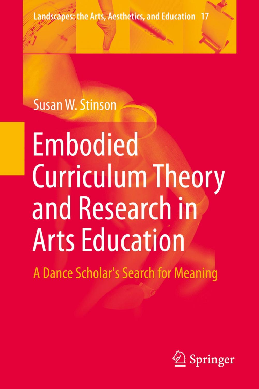 Big bigCover of Embodied Curriculum Theory and Research in Arts Education