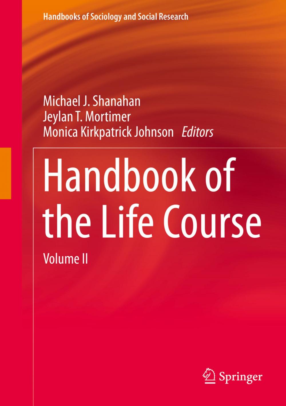 Big bigCover of Handbook of the Life Course