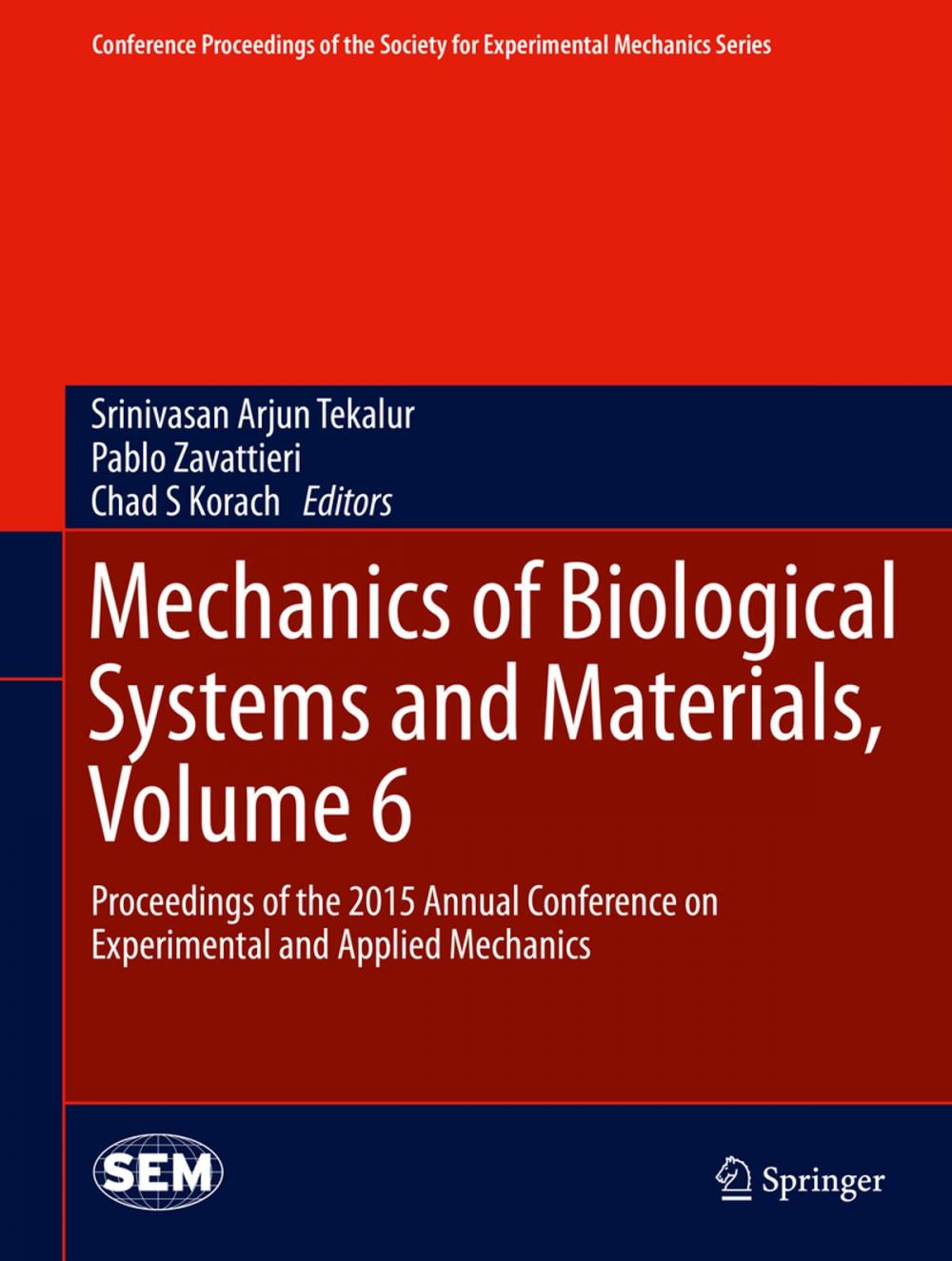 Big bigCover of Mechanics of Biological Systems and Materials, Volume 6