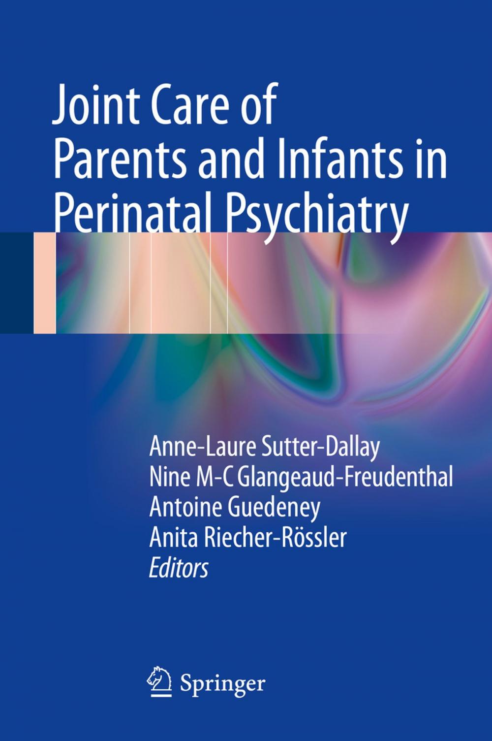 Big bigCover of Joint Care of Parents and Infants in Perinatal Psychiatry