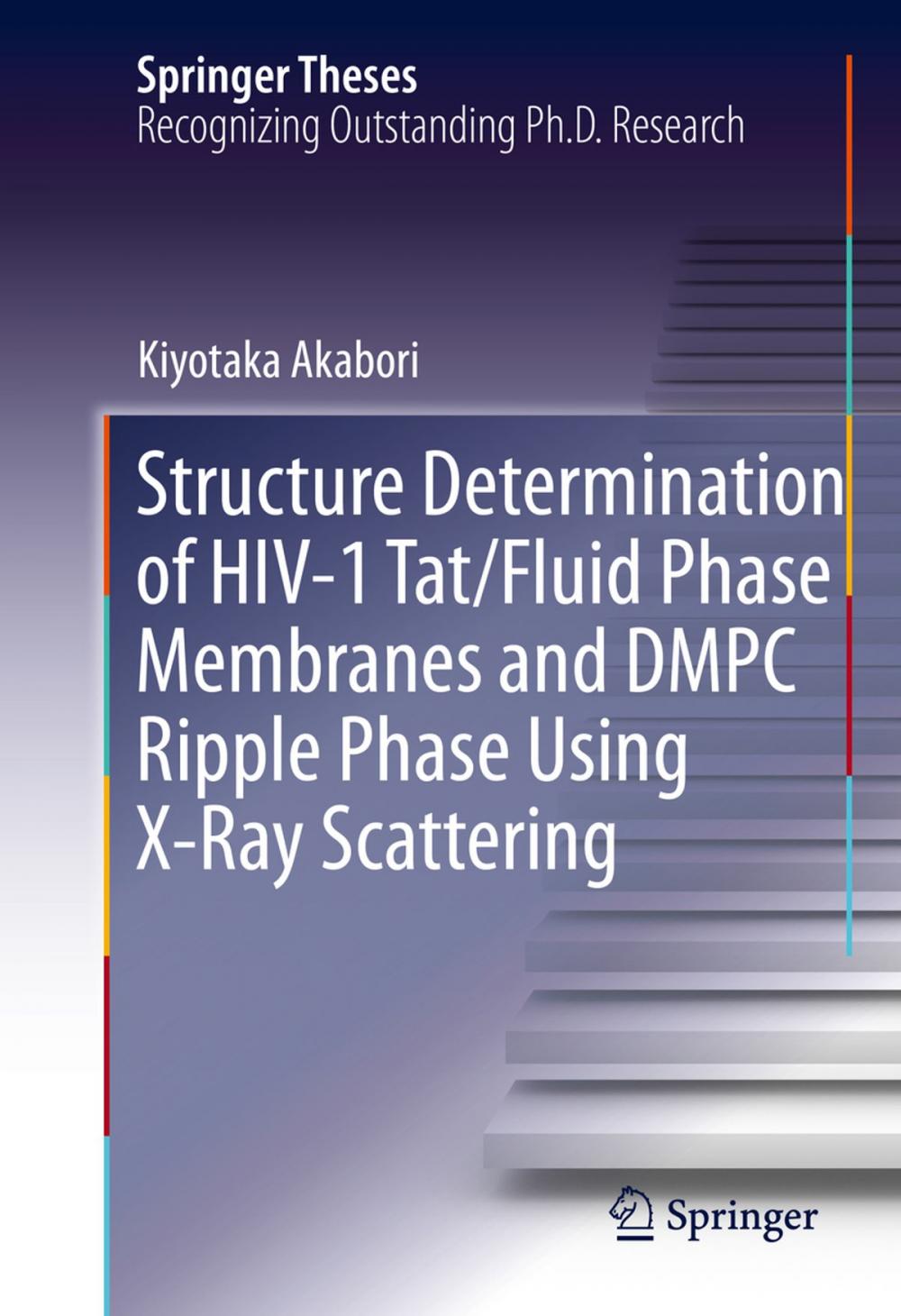 Big bigCover of Structure Determination of HIV-1 Tat/Fluid Phase Membranes and DMPC Ripple Phase Using X-Ray Scattering