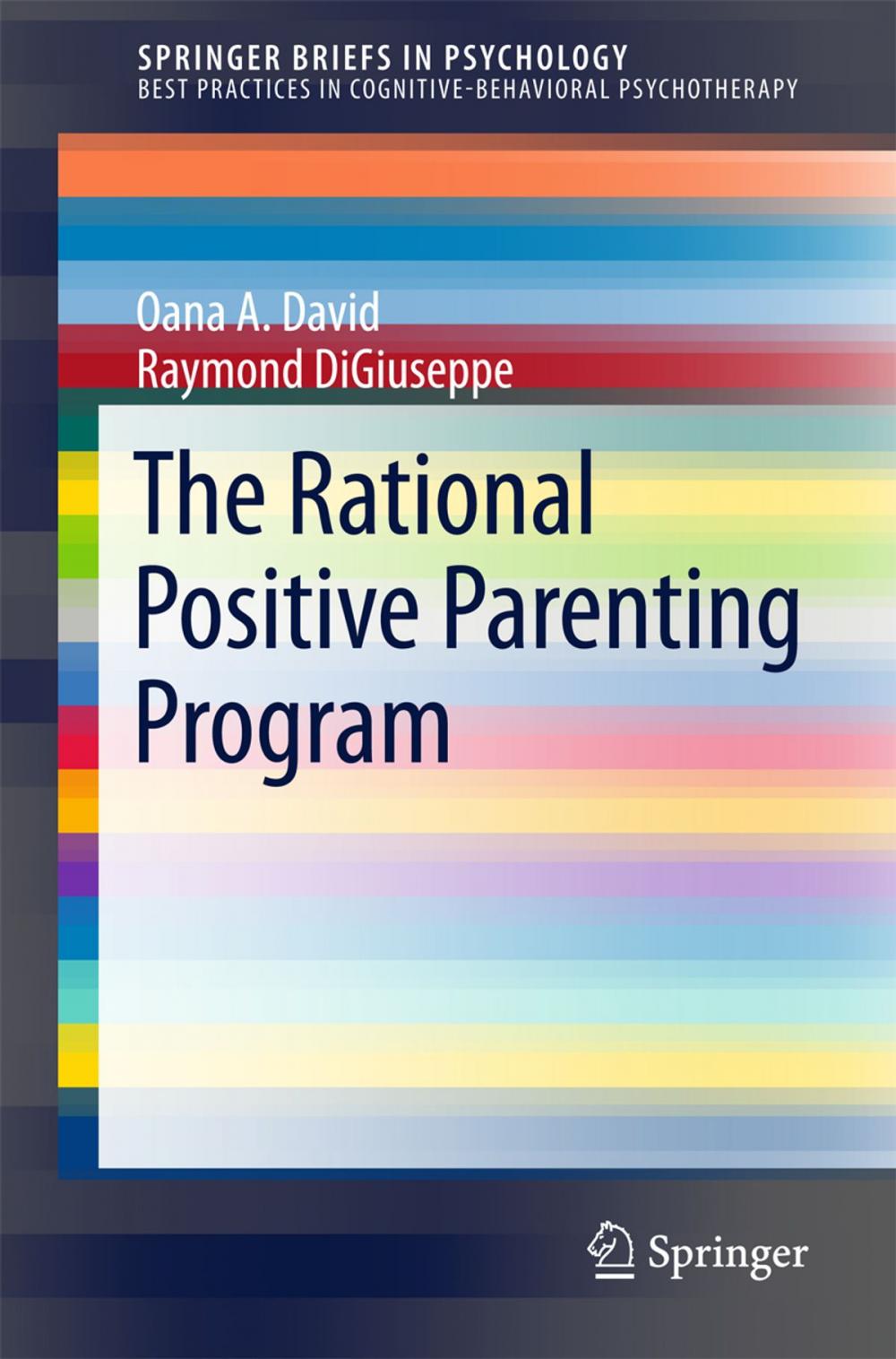 Big bigCover of The Rational Positive Parenting Program