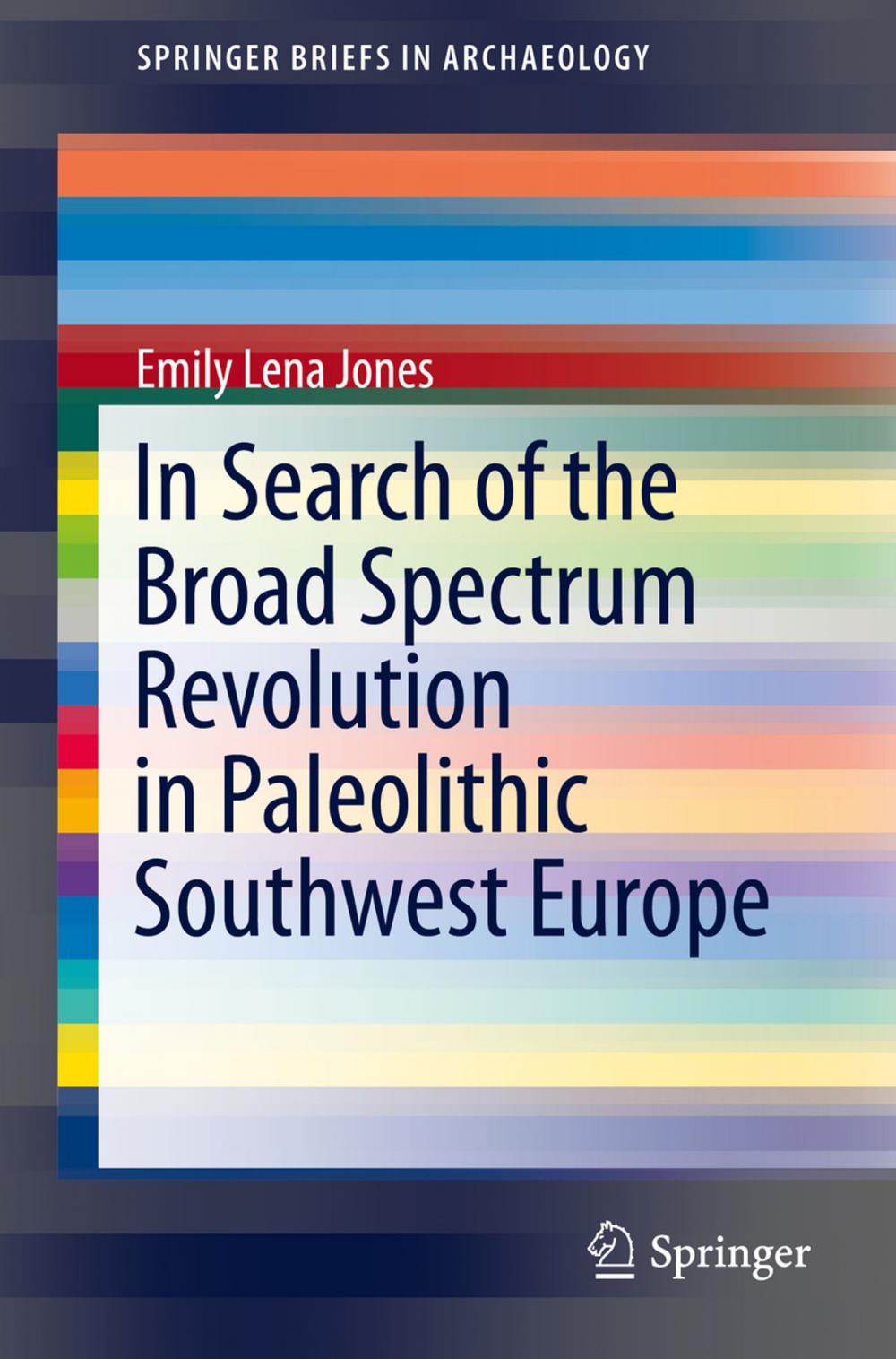 Big bigCover of In Search of the Broad Spectrum Revolution in Paleolithic Southwest Europe