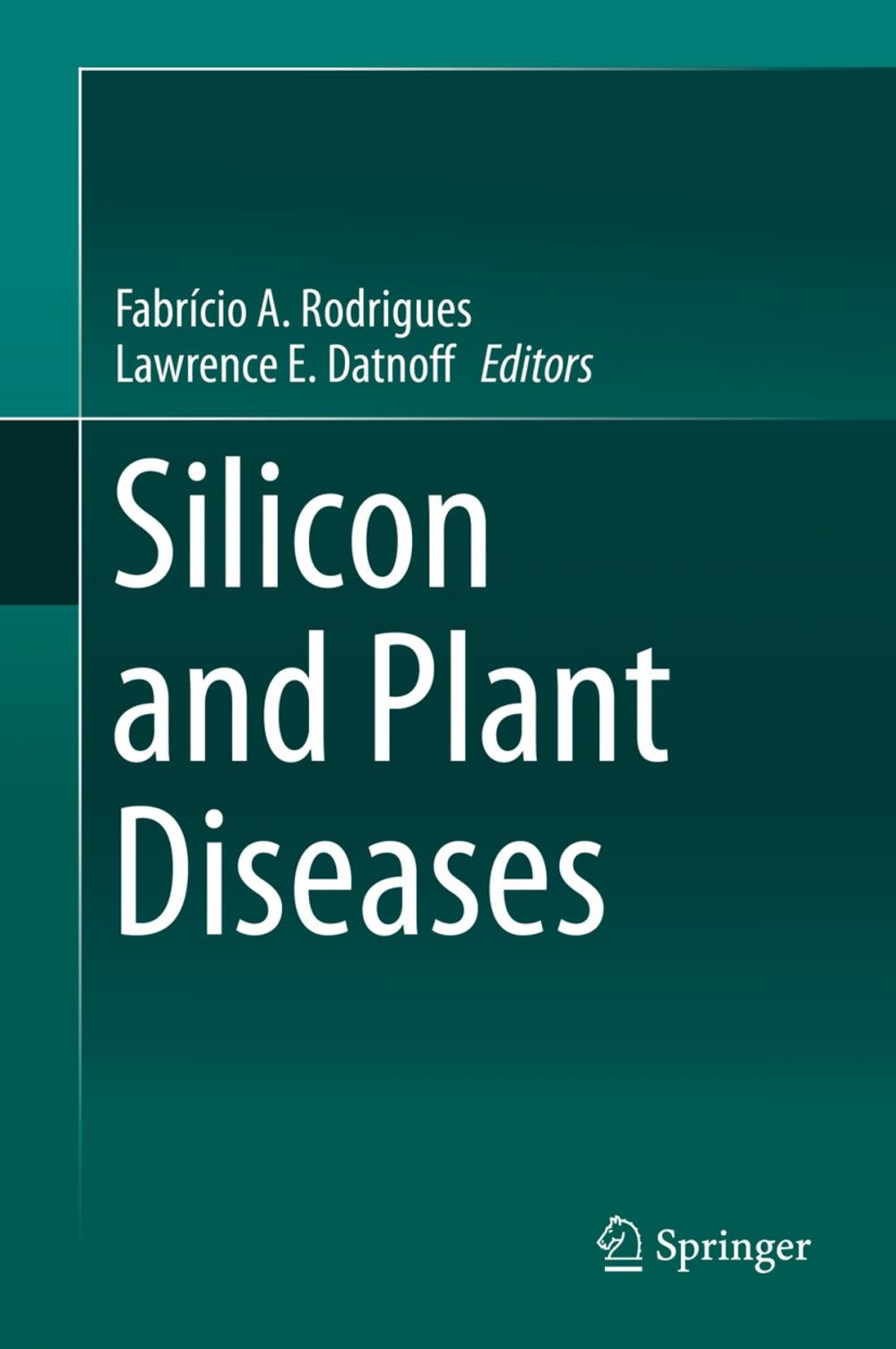 Big bigCover of Silicon and Plant Diseases