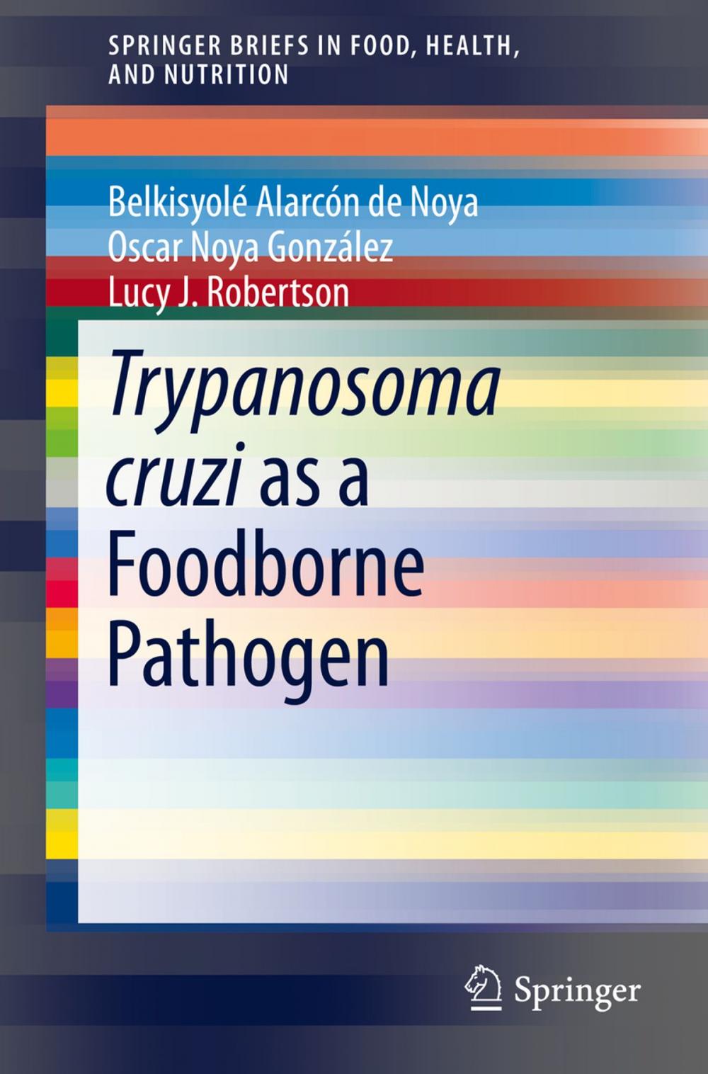 Big bigCover of Trypanosoma cruzi as a Foodborne Pathogen