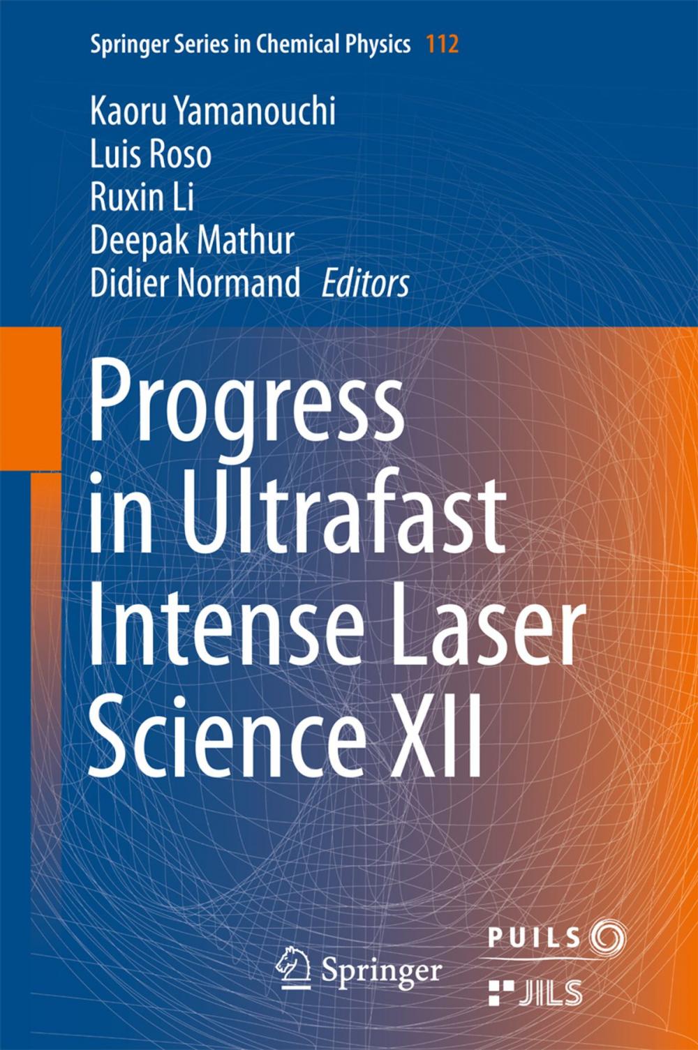 Big bigCover of Progress in Ultrafast Intense Laser Science XII