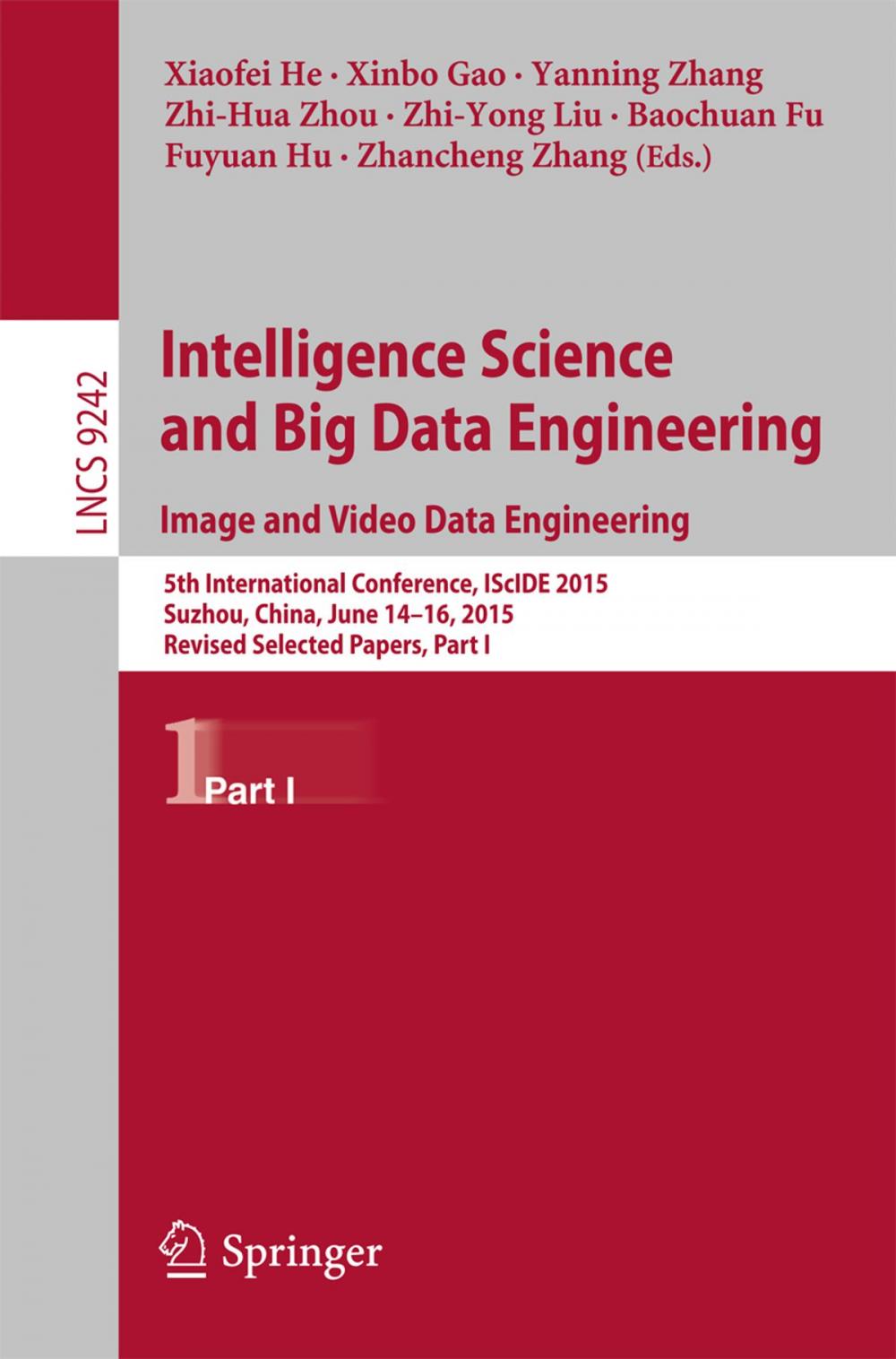 Big bigCover of Intelligence Science and Big Data Engineering. Image and Video Data Engineering